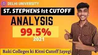 St. Stephens 1st Cut off 2021 Out| DU Cut off 2021| DU Admission 2021| DU BUZZ