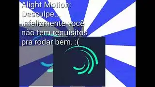 Triste Realidade ;-; (Alight Motion travar muito no A03 Core) 