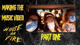 Making the music video - House on Fire (Part One) 🏠🔥🎥