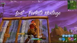 Lust - Fortnite Montage