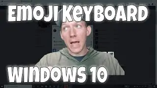 How To Use Emoji Keyboard On Windows 10 | NO Download Needed