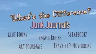 What is a Junk Journal? How is it different from other journals and memory books?