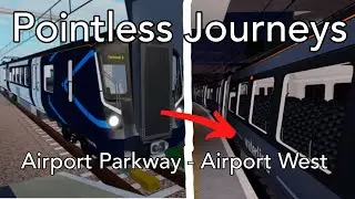 Pointless Journeys: Airport Parkway - Airport West (@NickBadley SCR Parody)