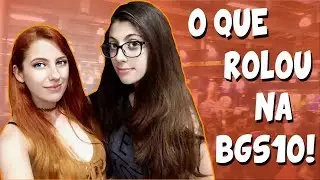 TOUR PELA BGS 10! - 2017 (Feat. Minha irmã) - Parte 1