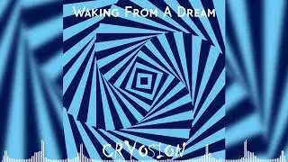 Cryosion - Waking From A Dream