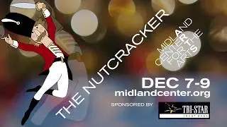 The Nutcracker, Dec 2018 at Midland Center for the Arts