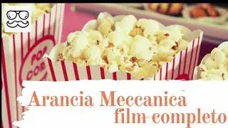 ARANCIA MECCANICA film completo ita - A Clockwork Orange -