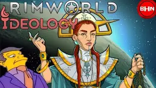 Rimworld Ideology | It's What We Do