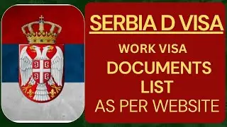 Serbia D visa documents list