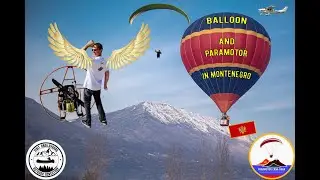 Paramotor and balloon in Montenegro
