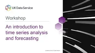 Workshop: An introduction to time series analysis and forecasting
