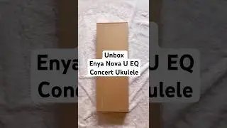 Unbox Enya Nova U Electric Concert Ukulele #music #song #ukulele #unboxukulele