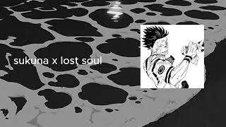sukuna x lost soul