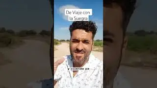 DE VIAJE CON LA SUEGRA. 