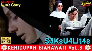S3ksu4lit4s & Kehidupan Bi4raw4ti TerLengkap♀️|ALUR FILM THE NUN'S STORY