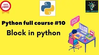 Python full course #10|Block in  python| 