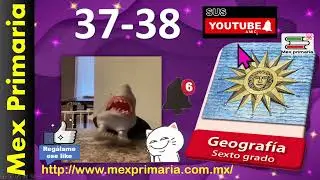 Geografia 6 pag  37,38, Apliquemos lo aprendido,  lo que aprendi, en el bloque,