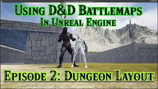 Using D&D Battlemaps in Unreal Engine