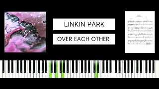 Linkin Park - Over Each Other (BEST PIANO TUTORIAL & COVER)