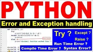 #12 Python - Error and Exception Handling | Try, Except, Raise Complete Understanding |By DEVELOPERS