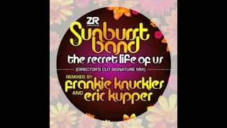 SUNBURST BAND the secret life of us (Directors Cut remix)