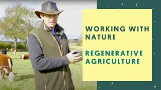 Regenerative Agriculture - George Hosier, Wexcombe Manor Farm