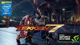Tekken 7 | GTX 1060 3GB