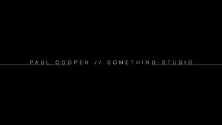 paulcooper//something-studio showreel//demoreel