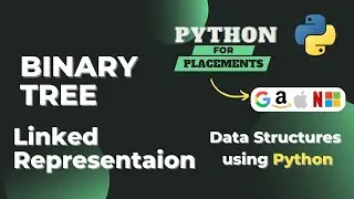 How to Create Binary Tree | Linked Representation of Binary Tree | Tree | DSA in Python