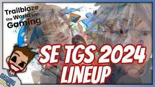 We Have The Square Enix Tokyo Game Show 2024 Lineup & It's Kinda Disappointing
