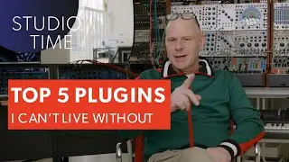 The FIVE Plugins I Cannot Live Without!