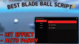 BEST BLADE BALL SCRIPT AUTO PARRY | MOBILE & PC EXECUTORS | Neverlose