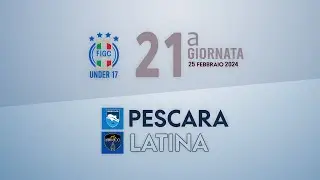 Under 17 | PESCARA - LATINA | 2-1