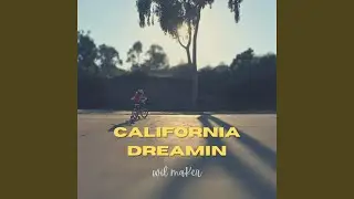 California Dreamin