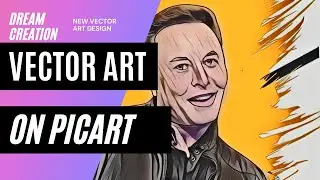 PicArt Portrait Cartoon Photo Editing | New Vector Art Photo |How To Make Vector Art |DREAM CREATION