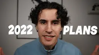 My New Goals Moving Into 2022