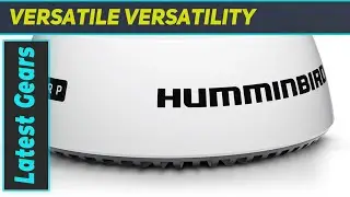 Humminbird Chirp Radar Dome: Unveiling Advanced Marine Navigation Tech