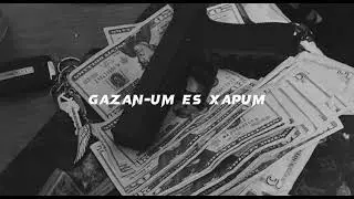 GAZAN-UM ES XAPUM (ՈՒՄ ԵՍ ԽԱԲՈՒՄ) 2023