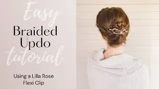 How to do an easy BRAIDED UPDO using a Lilla Rose Flexi Clip! #shorts #tutorial