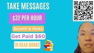 Get Paid $32 Hour to Take Messages + $60 to Read a Book