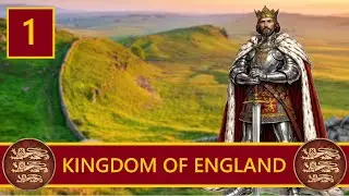 #1 ENGLAND RISES! -  KINGDOM OF ENGLAND - Medieval Kingdoms 1212AD