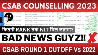 csab counselling 2023 round 1 cutoff analysis 😡 high closing rank 😭 