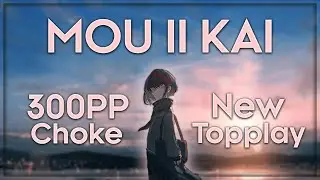 osu! 6.32⭐ Mou Ii Kai? - THE ORAL CIGARETTES  *300pp CHOKE*