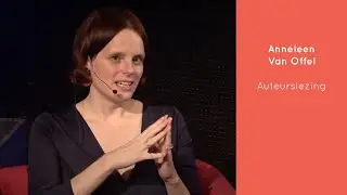 Je moet je schrijfruimte opeisen voor jezelf: Anneleen Van Offel - Auteurslezing