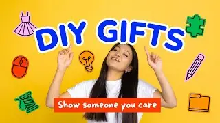 DIY Gifts: A Wonderful Way to Show Someone You Care