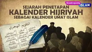 Sejarah Penetapan Kalender Hijriah - 1001 Ensiklopedia Islam