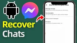 How to Recover End-To-End Encrypted Chats on Messenger! (2025)