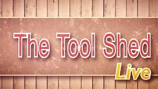 The Tool Shed (Episode 46)