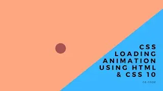 CSS loading animation using HTML & CSS |10