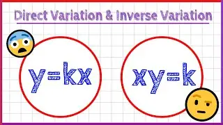 Direct Variation and Inverse Variation (explanation and examples!)